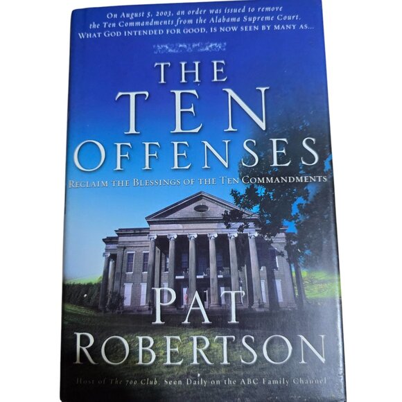 The Ten Offenses By Pat Robertson 2004 Hardcopy - Picture 1 of 2